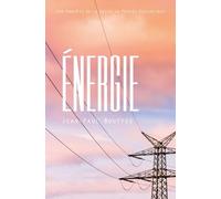 Energie - Une Enquête De La Revue La Pensée Écologique