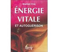 Énergie vitale et autoguérison Mantak Chia (Auteur)