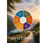 Energiemanagement: Strahlen statt Ausbrennen