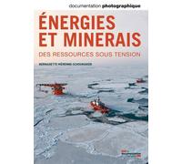 Energies et minerais - des ressources sous tension DP - numéro 8098 - Bernadette Mérenne-Schoumaker - Cnrs Eds - broché - Revue