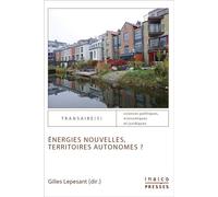 Énergies nouvelles, territoires autonomes ? - Gilles Lepesant - Inalco Presses - broché - Etude