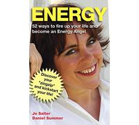 Energy: 52 Ways to Fire Up Your Life and Become an Energy Angel
