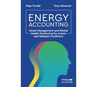 Energy Accounting: Stress Management and Mental Health Monitoring for Autism and Related Conditions