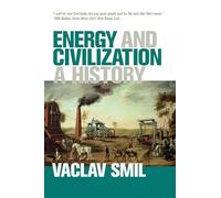 Energy and Civilization: A History