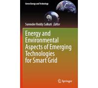Energy and Environmental Aspects of Emerging Technologies for Smart Grid