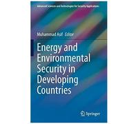 Energy And Environmental Security In Developing Countries