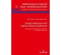 Energy Arbitration And Judicial Dispute Settlement