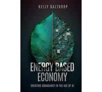 Energy Based Economy: Creating Abundance in the Age of AI