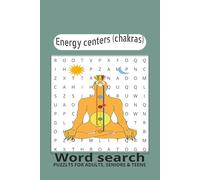 Energy Centers (Chakras) Word Search Puzzle Book:: Word Search Puzzles to Explore the Seven Chakras, Restore Inner Balance, and Support Spiritual ... for Adults and Teens, Holidays and Free Time