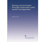 Energy conservation through improved solid waste management