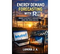 ENERGY DEMAND FORECASTING WITH R: PREDICT ELECTRICITY CONSUMPTION USING TIME SERIES ANALYSIS