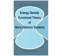 Energy Density Functional Theory Of Many-Electron Systems