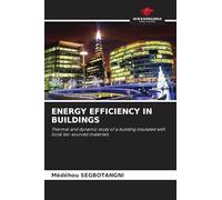 ENERGY EFFICIENCY IN BUILDINGS: Thermal and dynamic study of a building insulated with local bio-sourced materials