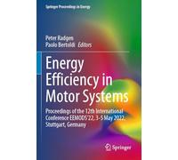 Energy Efficiency in Motor Systems: Proceedings of the 12th International Conference EEMODS’22, 3-5 May 2022, Stuttgart, Germany