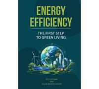Energy Efficiency: The First Step To Green Living