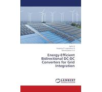 Energy-Efficient Bidirectional DC-DC Converters for Grid Integration