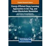 Energy-Efficient Deep Learning Approaches In Iot, Fog, And Green Blockchain Revolution