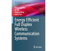 Energy Efficient Full Duplex Wireless Communication Systems