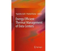 Energy Efficient Thermal Management Of Data Centers