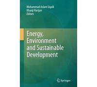 Energy, Environment And Sustainable Development