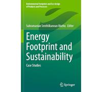 Energy Footprint and Sustainability: Case Studies