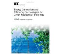Energy Generation And Efficiency Technologies For Green Residential Buildings