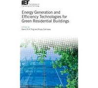 Energy Generation and Efficiency Technologies for Green Residential Buildings by Edited by David S k Ting & Edited by Rupp Carriveau Edited by David S k Ting Edited by Rupp Carriveau (Auteur)