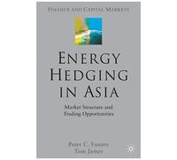 Energy Hedging In Asia: Market Structure And Trading Opportunities
