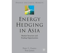 Energy Hedging In Asia: Market Structure And Trading Opportunities