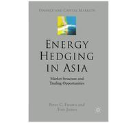 Energy Hedging In Asia: Market Structure And Trading Opportunities