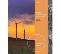 Energy: Its Use and the Environment, International Edition