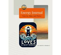 Energy Journal: Tune in, Align, and Thrive