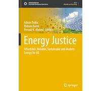 Energy Justice: Affordable, Reliable, Sustainable and Modern Energy for All