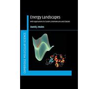 Energy Landscapes: Applications to Clusters, Biomolecules and Glasses