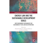 Energy Law and the Sustainable Development Goals: Host Government Instruments for Sustainability in Oil and Gas Operations