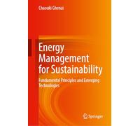 Energy Management for Sustainability: Fundamental Principles and Emerging Technologies