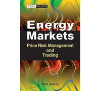 Energy Markets: Price Risk Management and Trading