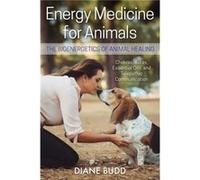 Energy Medicine for Animals by Diane Budd Unknown (Auteur)