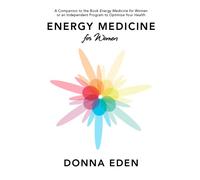 Energy Medicine for Women