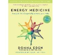 ENERGY MEDICINE UPDATED EXPAND : Balancing Your Body's Energies for Optimal Health, Joy, and Vitality Mis à jour et étendu