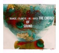 Energy of Sound by Trance Atlantic Air Waves (1998-07-14)