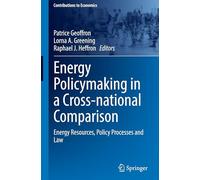 Energy Policymaking in a Cross-national Comparison: Energy Resources, Policy Processes and Law