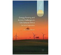 Energy Poverty And Access Challenges In Sub-Saharan Africa