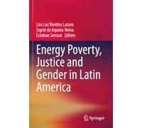 Energy Poverty, Justice and Gender in Latin America