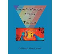 Energy Psychology, Stress And The Body