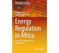 Energy Regulation in Africa: Dynamics, Challenges and Opportunities