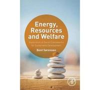 Energy, Resources and Welfare - [Version Originale] Bent Sorensen (Auteur)