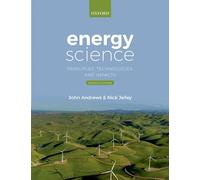 Energy Science: Principles, Technologies, and Impacts