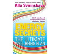 Energy Secrets: The Ultimate Well-Being Plan