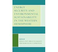 Energy Security And Environmental Sustainability In The Western Hemisphere